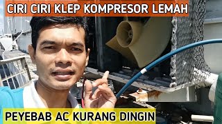 Ciri ciri klep kompresor AC lemah peyebab AC kurang dingin [upl. by Hodges]