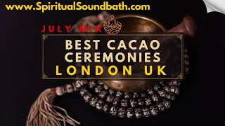 Best Cacao Ceremonies London UK [upl. by Aihsinat]