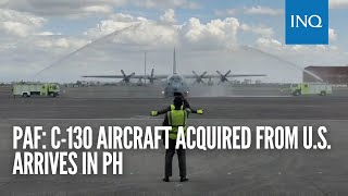 PAF C130 aircraft acquired from US arrives in PH [upl. by Ecitnirp]