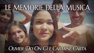 Le memorie della musica  Olivier Do On G e Carmine Carta feat JEY [upl. by Budde293]