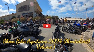 Show Bike Aquitaine 2024 Montalivet Volume 1 [upl. by Arawaj]