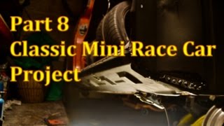 Classic Mini Race Car Project  Part 8 [upl. by Currey]