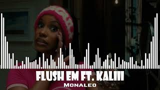 Monaleo  Flush Em ft Kaliii 1 [upl. by Rebecca966]