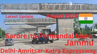 DelhiAmritsarKatra Expressway ll Sarore to Parmandal More ll Jammu ll New Jammu kashmir ll [upl. by Konyn]