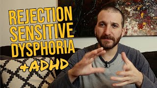 RSD Rejection Sensitive Dysphoria amp ADHD [upl. by Schrader]