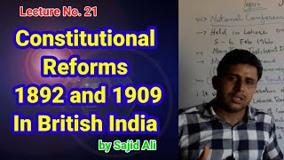 Lecture No 21  British Constitutional Reforms in India  by Sajid Ali [upl. by Alil470]