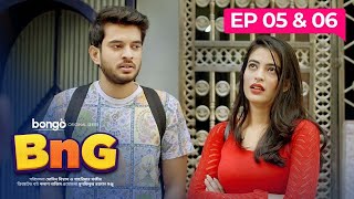 BnG Drama Series  Ep 05 amp 06  Bongo Original  Partho Shadman Naovi Saba Nihal Athoy Rothshi [upl. by Hcirteid]