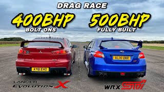 EVO vs STI 500HP FULLY BUILT WRX STI vs 400HP BOLT ONS EVO X [upl. by Ynahteb]