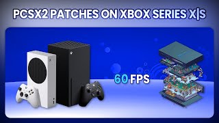 How to use PCSX2 60fps patches on Xbox Series XS [upl. by Jeaz]