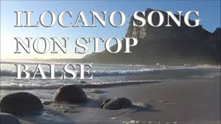 ILOCANO SONG NON STOP BALSE NON COPYRIGHT [upl. by Nnaesor]