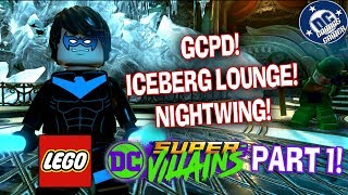 LEGO DC Super Villains Part 1 GCPD amp ICEBERG LOUNGE [upl. by Sancho]