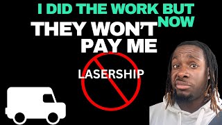 LASERSHIP doesn’t pay their contractors 🤦🏾‍♂️🤦🏾‍♂️ [upl. by Honorine]