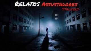 3 HISTÓRIAS ASSUSTADORAS DE TERROR  STALKERS [upl. by Eneri]