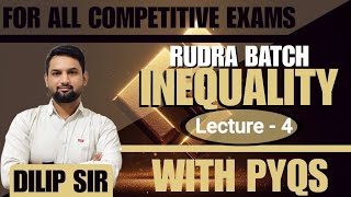 RUDRA Batch  Reasoning  INEQUALITY  Lecture  4  For All Government Exams  By Dilip Sir [upl. by Karoly]