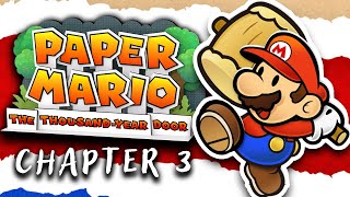 Paper Mario The Thousand Year Door Remake  Chapter 3 [upl. by Aneelahs]