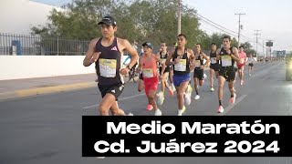 MEDIO MARATÓN CD JUÁREZ 2024 [upl. by Acimot407]