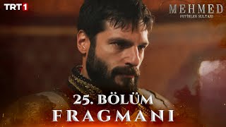 Mehmed Fetihler Sultanı 25 Bölüm Fragmanı trt1 [upl. by Edrahc]