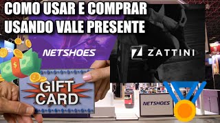 Como RESGATAR e USAR Vale Presente nas Lojas NETSHOES e ZATTINI Tutorial Completo [upl. by Alamat]