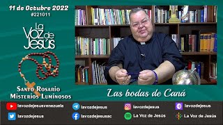 Las bodas de Caná  Sto Rosario  11 Octubre 2022 221011 [upl. by Rramaj]