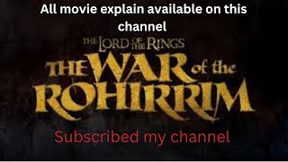 The War of the Rohirrim’ Movie Connect to The Lord of the Rings explain [upl. by Elik]