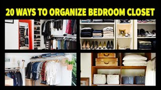 20 Ideas To Organize Your Bedroom Closet Smart Ways Of Organizing Home Closets  2022 Trends [upl. by Kostman]