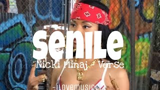 Nicki Minaj  Senile Verse  Lyrics [upl. by Efar]