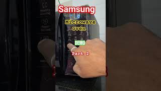 Samsung microwave oven demo part 3 [upl. by Sherris]