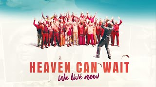 Heaven Can Wait We Live Now 2023  Official Trailer [upl. by Abehshtab807]