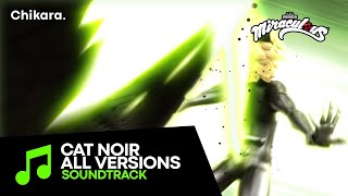 MIRACULOUS  SOUNDTRACK Cat Noirs Transformation ALL THE VERSIONS [upl. by Nnylarat]