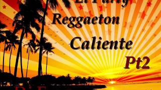 El Party Reggaeton Caliente Pt2 Mix Dj Enzo [upl. by Ettenirt]