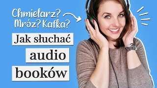 Jak słuchać audiobooków 📚 7 trików dla każdego [upl. by Hakym62]