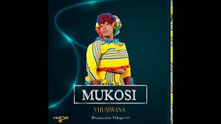 Mukosi  Vhusiwana Prod By Villager SA [upl. by Ennovoj]