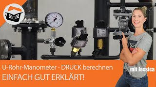 URohrManometer  Beispiel  Berechnung  Druck  Einfach gut erklärt [upl. by Camarata142]