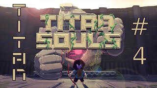 4 Titan Souls Gol Iath the Guardian of the First Gate [upl. by Trovillion]