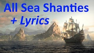 quotAssassins Creed 4 Black Flagquot All 35 Sea Shanties HD quality  Lyrics [upl. by Aineval]