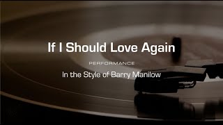 Karaoke If I Should Love Again Barry Manilow [upl. by Hellman]