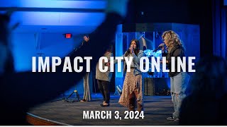 Impact City Online  March 3 2024  Odessa Texas [upl. by Aseeram]