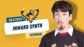 BEATBOX TUTORIAL  BEATBOX TUTORIAL Inward Synth by Bookie Blanco [upl. by Sheila673]