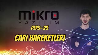 Mikro Yazılım Ön Muhasebe Ders 23 Cari Hareketleri [upl. by Rusty]