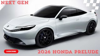 NEXT GEN 2026 Honda Prelude Revealed  First Look Interior amp Exterior Details [upl. by Field]