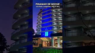 PINAMAR de NOCHE modernos edificios POR TODAS PARTES costa argentina megatube [upl. by Aerdnas30]