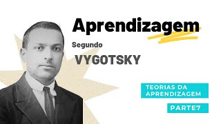 A APRENDIZAGEM SEGUNDO VYGOTSKY [upl. by Clevie]