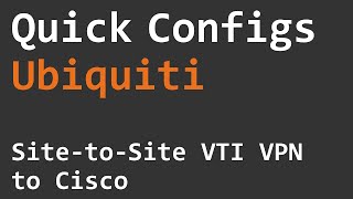 Quick Configs Ubiquiti  Site to Site VPN to Cisco [upl. by Ileak]