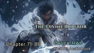 Chapter 7180  The Divine Doctor  Chuck Hao  Fiction Audio Books Story [upl. by Ayiotal]