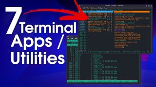 7 AWESOME Linux Terminal Applications and Utilities [upl. by Thirzi]