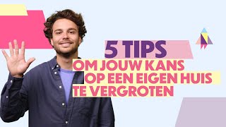 101 Wonen – 5 tips om jouw kans op een eigen huis te vergroten  SNS [upl. by Tamer750]