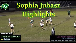 20241105  Sophia Juhasz 8  Highlights  Cardinal Gibbons vs Enloe  Flag Football  Girls HS [upl. by Aralc]