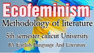 Methodology of literature  ecofeminism [upl. by Nylime]