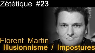 Zététique  Florent Martin  Illusionnisme et impostures [upl. by Millhon]