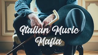 ITALIAN Music — Mafia Dinner Music🍾🥂 [upl. by Howie]